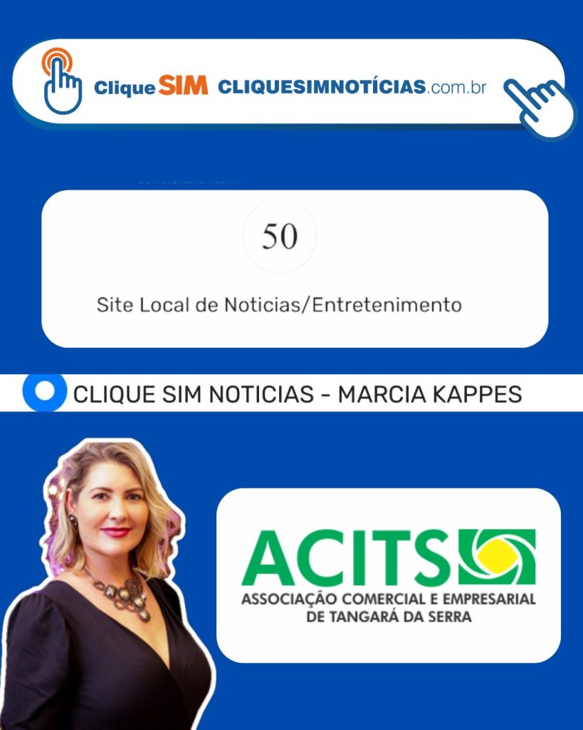 Clique Sim Notícias concorre ao Destaque Empresarial 2025 da ACITS. Vote e participe da premiação.